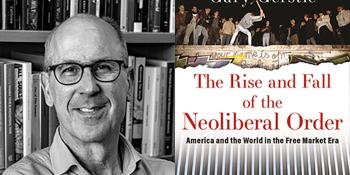 Photo portrait of Gary Gerstle alongside the over of his book "The Rise and Fall of the Neoloberal Order"