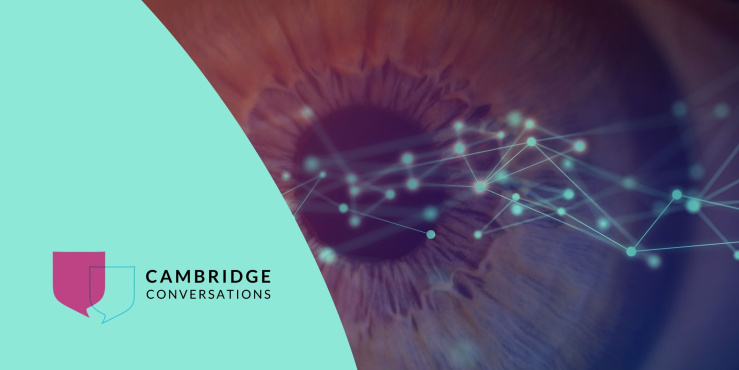 Cambridge Conversations event image showing neural type vector graphics overlaid on a close up image of an eye
